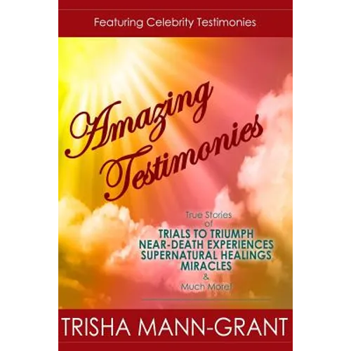 Amazing Testimonies