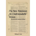 The New Testament: An Understandable Version