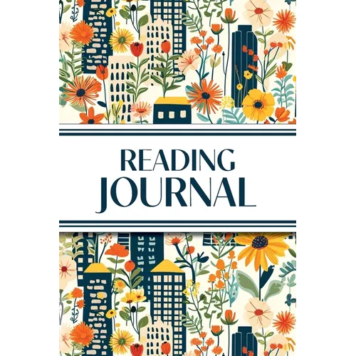 Reading Journal (Cozy Blue Cityscape with Yellow Sunflowers & Wildflowers): 6"x9" Book Lover's Diary; Book/Series Reviews, Reading Tracker, Favorite B