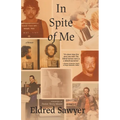 In Spite of Me