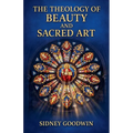 The Theology of Beauty and Sacred Art