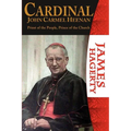 Cardinal John Carmel Heenan. Priest of the People, Prince of the Church