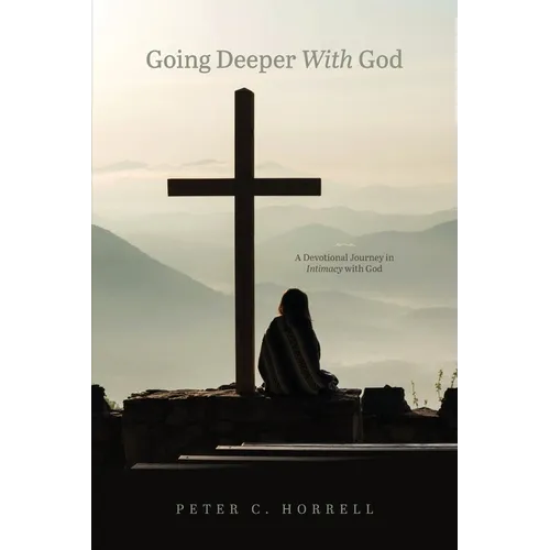 Going Deeper With God