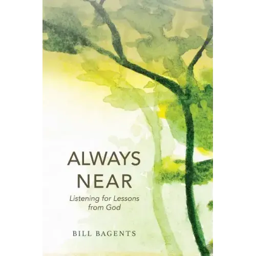 Always Near: Listening for Lessons from God