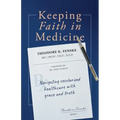 Keeping Faith in Medicine: Navigating Secularized Healthcare with Grace and Truth