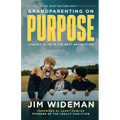 Grandparenting On Purpose