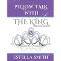 Pillow Talk with the King: Companion Journal