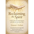 Reclaiming the Spirit: A Memoir of Two Near-Death Experiences and the Fifty-Nine Years Between Them
