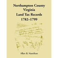 Northampton County, Virginia Land Tax Records, 1782-1799