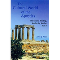 The Cultural World of the Apostles: The Second Reading, Sunday by Sunday, Year B