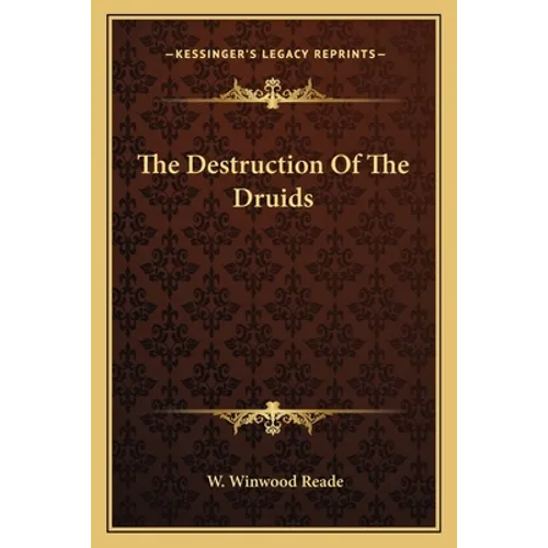 The Destruction Of The Druids