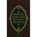 Prophetic Propaganda mentioned in the Quran