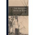 The Iroquois Book of Rites