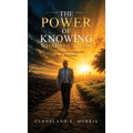 The Power of Knowing What You Know: Turning Life Lessons into Purpose