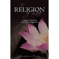 The Religion of Love: A Manual to Guide You on the Path to Enlightenment