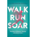 Walk, Run, Soar