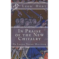 In Praise of the New Chivalry: De Laude Novae Militiae