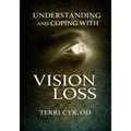 Understanding and Coping with Vision Loss