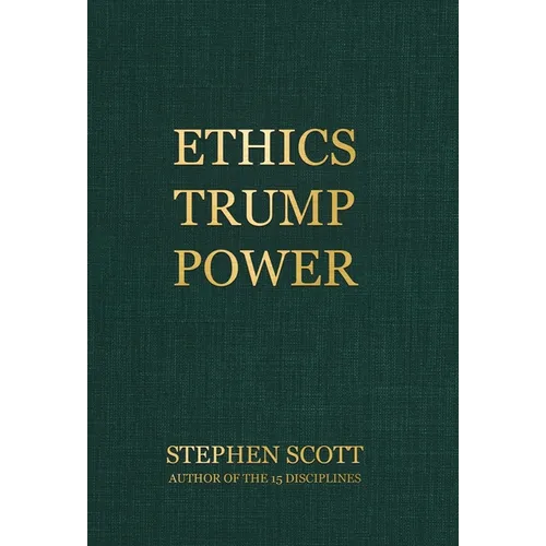 Ethics Trump Power
