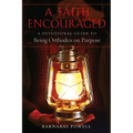 A Faith Encouraged: A Devotional Guide to Being Orthodox on Purpose
