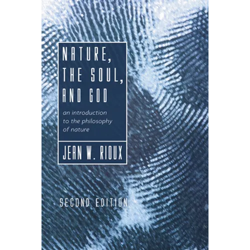Nature, the Soul, and God, 2nd Edition
