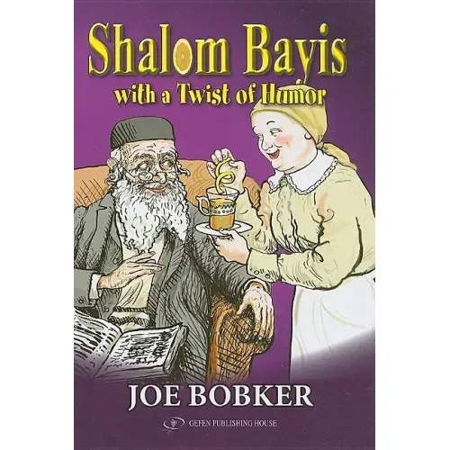 Shalom Bayis with a Twist of Humor: 7 Tips to a Healthy Marriage