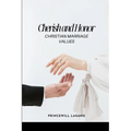 Cherish and Honor: Christian Marriage Values