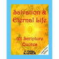 Salvation & Eternal Life 101 Scripture Quotes