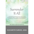 Surrender It All: 90 Days Devotional