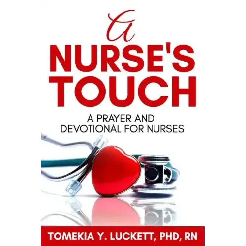A Nurse's Touch: A prayer and devotional for nurses