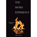 The Moses Experience