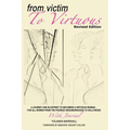 From Victim to Virtuous