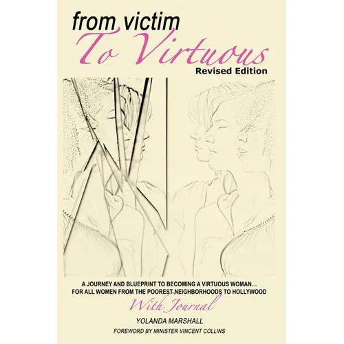 From Victim to Virtuous