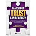 Watch out Trust Can Be Broken