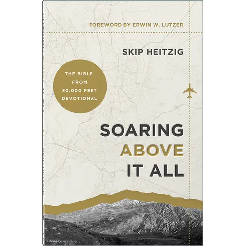 Soaring Above It All: The Bible from 30,000 Feet Devotional
