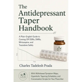 The Antidepressant Taper Handbook: A Plain-English Guide to Coming Off SSRIs, SNRIs, Mirtazapine, and Trazodone Safely