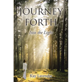Journey Forth: Into the Light