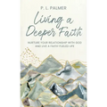 Living a Deeper Faith