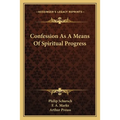 Confession As A Means Of Spiritual Progress