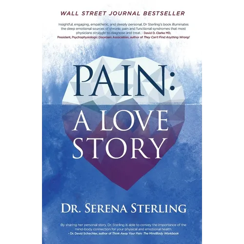 Pain: A Love Story: A Love Story