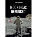 Moon Hoax: Debunked!