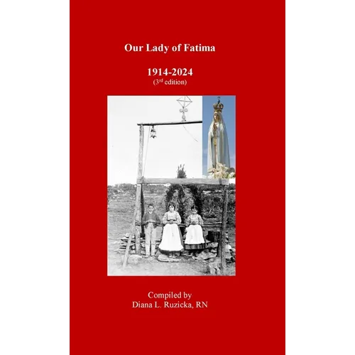 Our Lady of Fatima: 1914-2024
