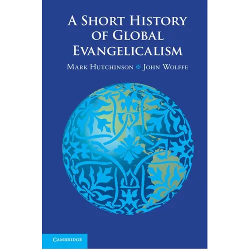 A Short History of Global Evangelicalism