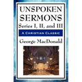Unspoken Sermons: Series I, II, and III