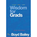 Wisdom for Grads