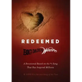 Redeemed: A Devotional Based on the #1 Classic Song That Has Inspired Millions
