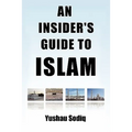 An Insider's Guide to Islam