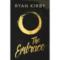 The Embrace: Learning To Cling To God And Love Others