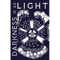 Darkness is as Light