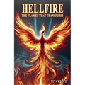 Hellfire: The Flames that Transform
